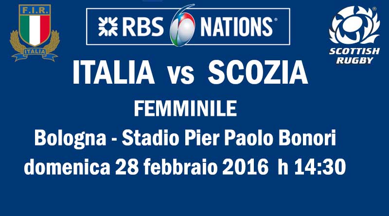 6 Nazioni femminile Italia-Scozia, Bologna 28 febbraio 2016